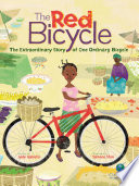 The Red Bicycle: The Extraordinary Story of One Ordinary Bicycle cover