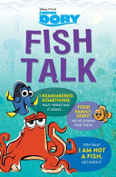 Finding Dory: Fish Talk: Conversations from the Open Ocean cover
