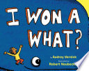 I Won a What? cover