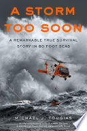 A Storm Too Soon: A Remarkable True Survival Story in 80-Foot Seas (Young Readers Adaptation) cover