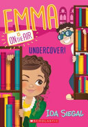 Emma Is on the Air: Undercover! cover