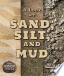 A Look at Sand, Silt, and Mud cover