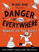 Danger Is Still Everywhere: Beware of the Dog! cover