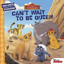 The Lion Guard: Can't Wait to Be Queen cover