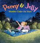 Penny & Jelly: Slumber Under the Stars cover