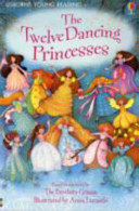 The Twelve Dancing Princesses (Usborne Young Reading) cover