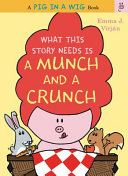 What This Story Needs Is a Munch and a Crunch cover