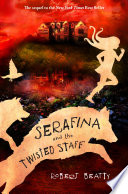 Serafina and the Twisted Staff cover