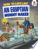 How to Live Like an Egyptian Mummy Maker cover