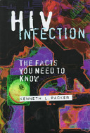 HIV Infection: The Facts You Need to Know cover