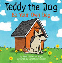 Teddy the Dog: Be Your Own Dog cover