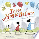 Three Magic Balloons: As Told to Julianna Margulies and Her Sisters cover