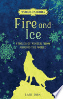 Fire and Ice: Stories of Winter from Around the World cover