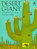 Desert Giant: The World of the Saguaro Cactus cover