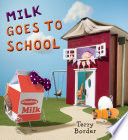 Milk Goes to School cover