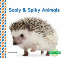 Scaly & Spiky Animals cover