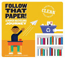 Follow That Paper! A Paper Recycling Journey cover