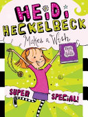 Heidi Heckelbeck Makes a Wish cover