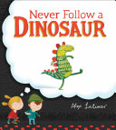 Never Follow a Dinosaur cover