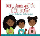 Mary, Anna, and the Little Brother: The Lion, the Bear, and the Fox Remixed cover