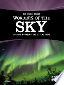 The Science Behind Wonders of the Sky: Auroras, Moonbows, and St. Elmo's Fire cover