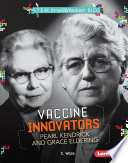 Vaccine Innovators Pearl Kendrick and Grace Eldering cover