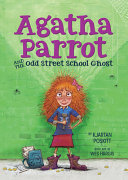 Agatha Parrot and the Odd Street School Ghost cover