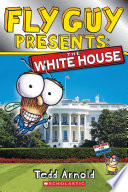 Fly Guy Presents: The White House cover