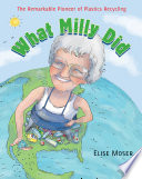 What Milly Did: The Remarkable Pioneer of Plastics Recycling cover