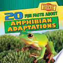 20 Fun Facts About Amphibian Adaptations cover