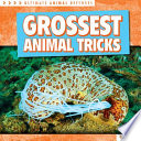 Grossest Animal Tricks cover