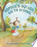 Sophie's Squash Go to School cover