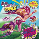 Princess to the Rescue! (Barbie in Princess Power) cover