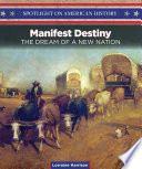 Manifest Destiny: The Dream of a New Nation cover