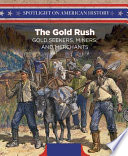 The Gold Rush: Gold Seekers, Miners, and Merchants cover