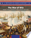 The War of 1812: New Challenges for a New Nation cover