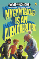 My Gym Teacher Is an Alien Overlord cover
