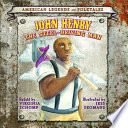 John Henry: The Steel-Driving Man cover