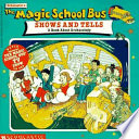 The Magic School Bus Shows and Tells: A Book About Archaeology cover