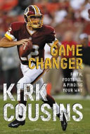 Game Changer: Faith, Football, & Finding Your Way cover