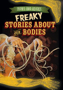 Freaky Stories About Our Bodies cover