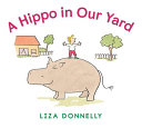 A Hippo in Our Yard cover