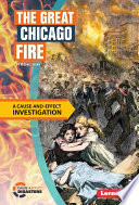 The Great Chicago Fire: A Cause-and-Effect Investigation cover