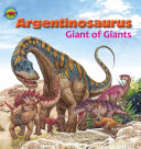 Argentinosaurus: Giant of Giants cover
