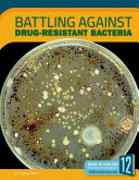 Battling Against Drug-Resistant Bacteria cover