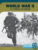 World War II: 12 Things to Know cover