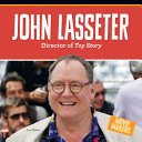 John Lasseter: Director of Toy Story cover