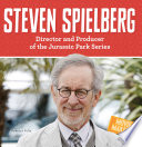 Steven Spielberg: Director and Producer of the Jurassic Park Series cover