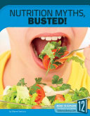 Nutrition Myths, Busted! cover
