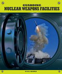 Guarding Nuclear Weapons Facilities cover
